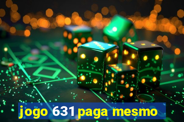 jogo 631 paga mesmo